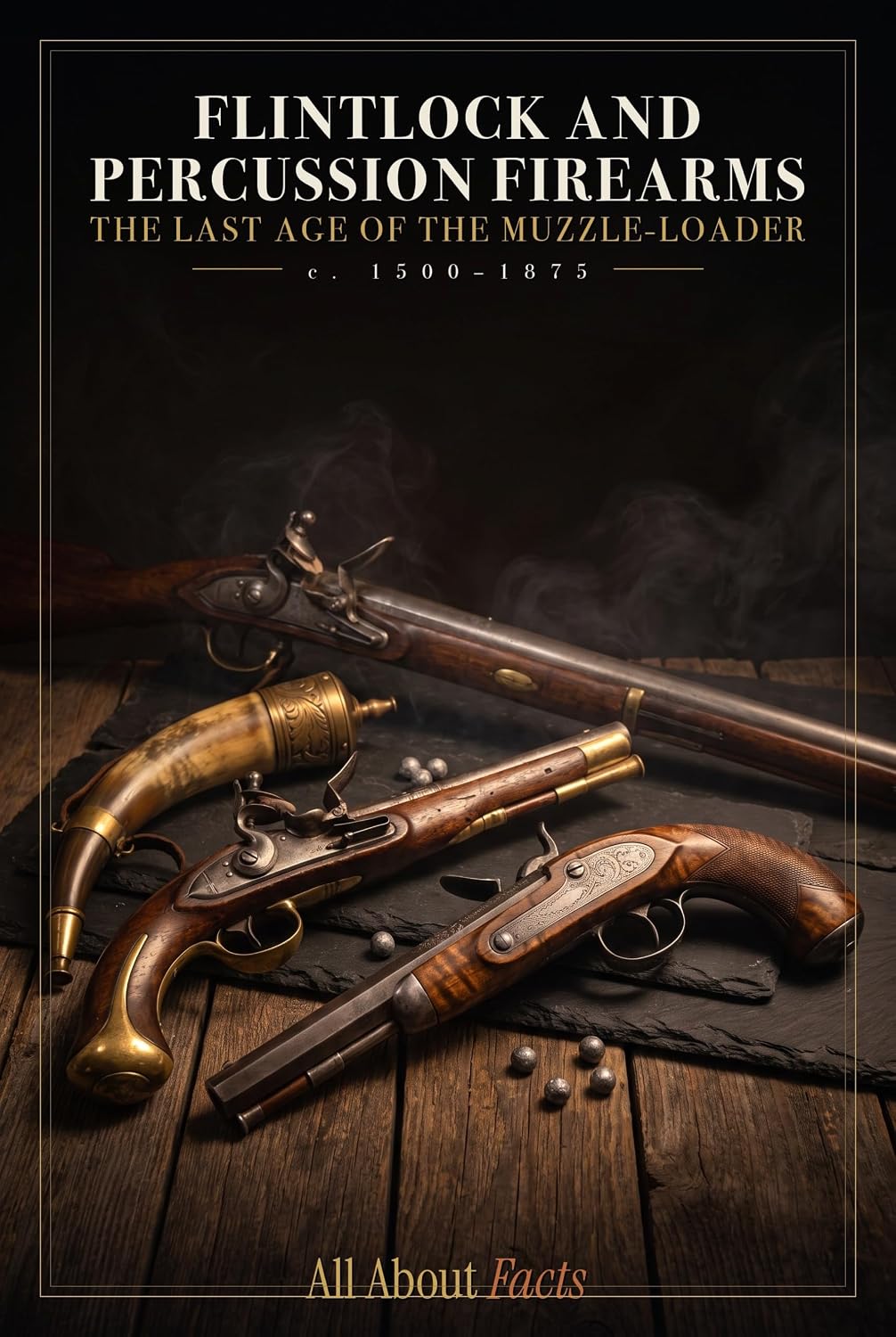 Flintlock and Percussion Firearms: Ignition, Acceleration, and the Last Age of the Muzzle-Loader (English Edition) baixar livro de graça