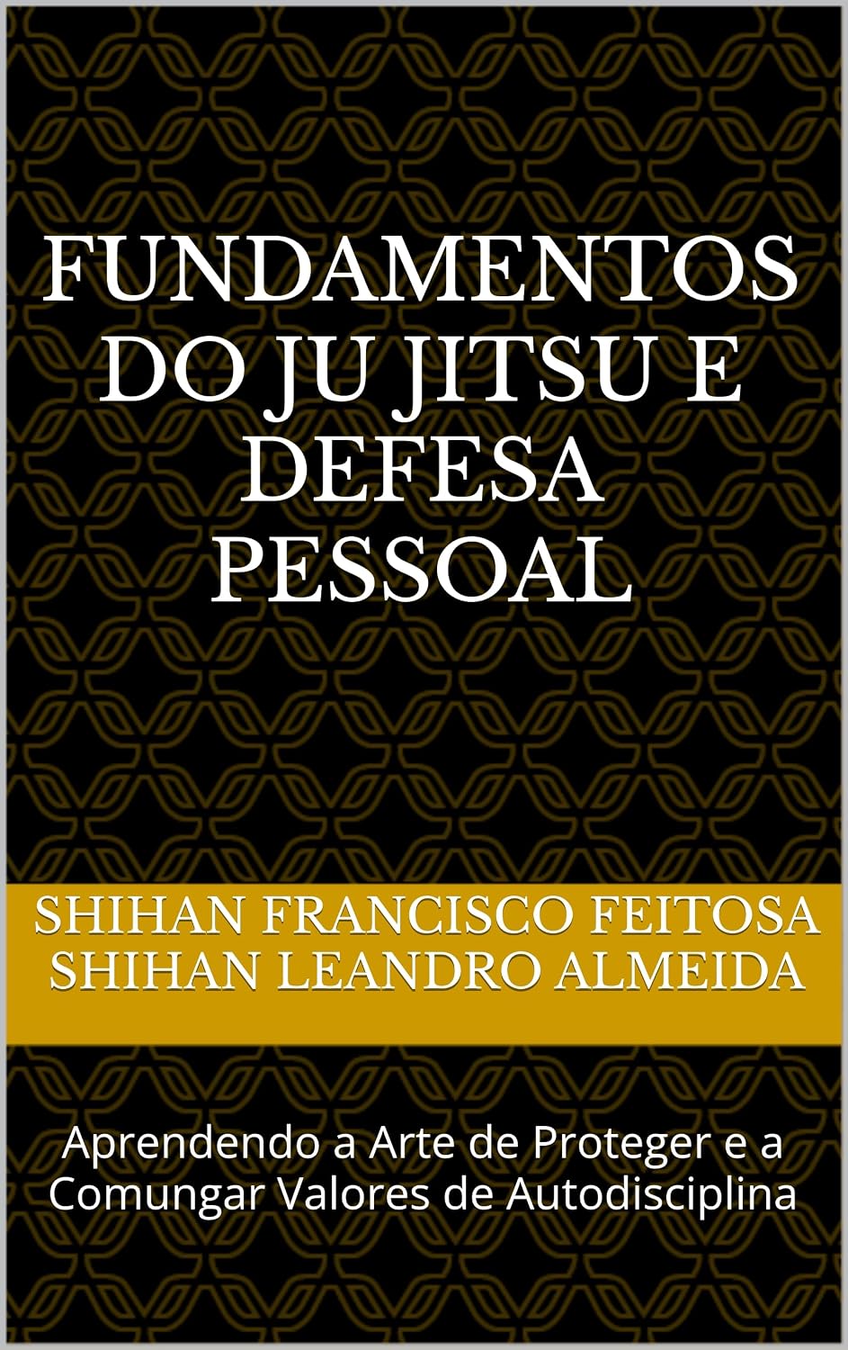 capítulo por capítulo baixar Fundamentos do Ju Jitsu e Defesa Pessoal: Aprendendo a Arte de Proteger e a Comungar Valores de Autodisciplina