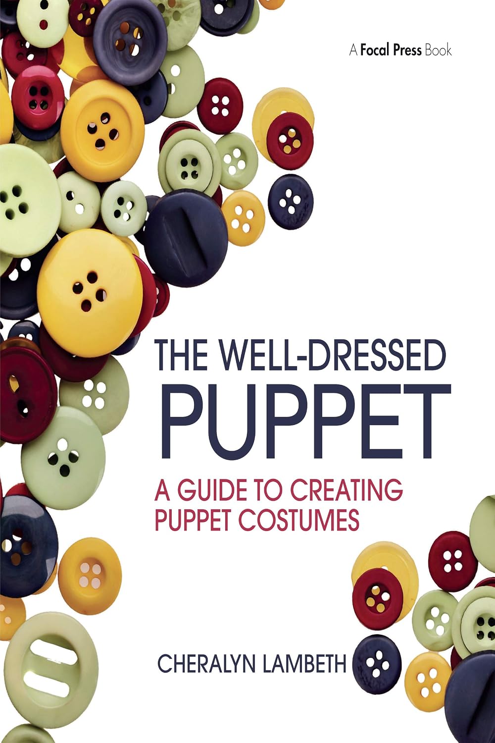 ler totalmente The Well-Dressed Puppet: A Guide to Creating Puppet Costumes (English Edition)