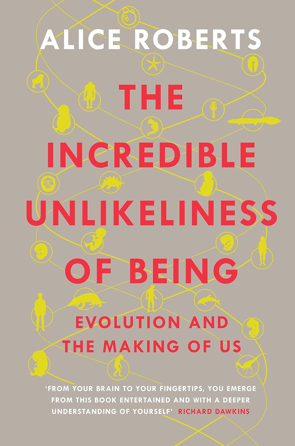 ler totalmente The Incredible Unlikeliness of Being: Evolution and the Making of Us (English Edition)