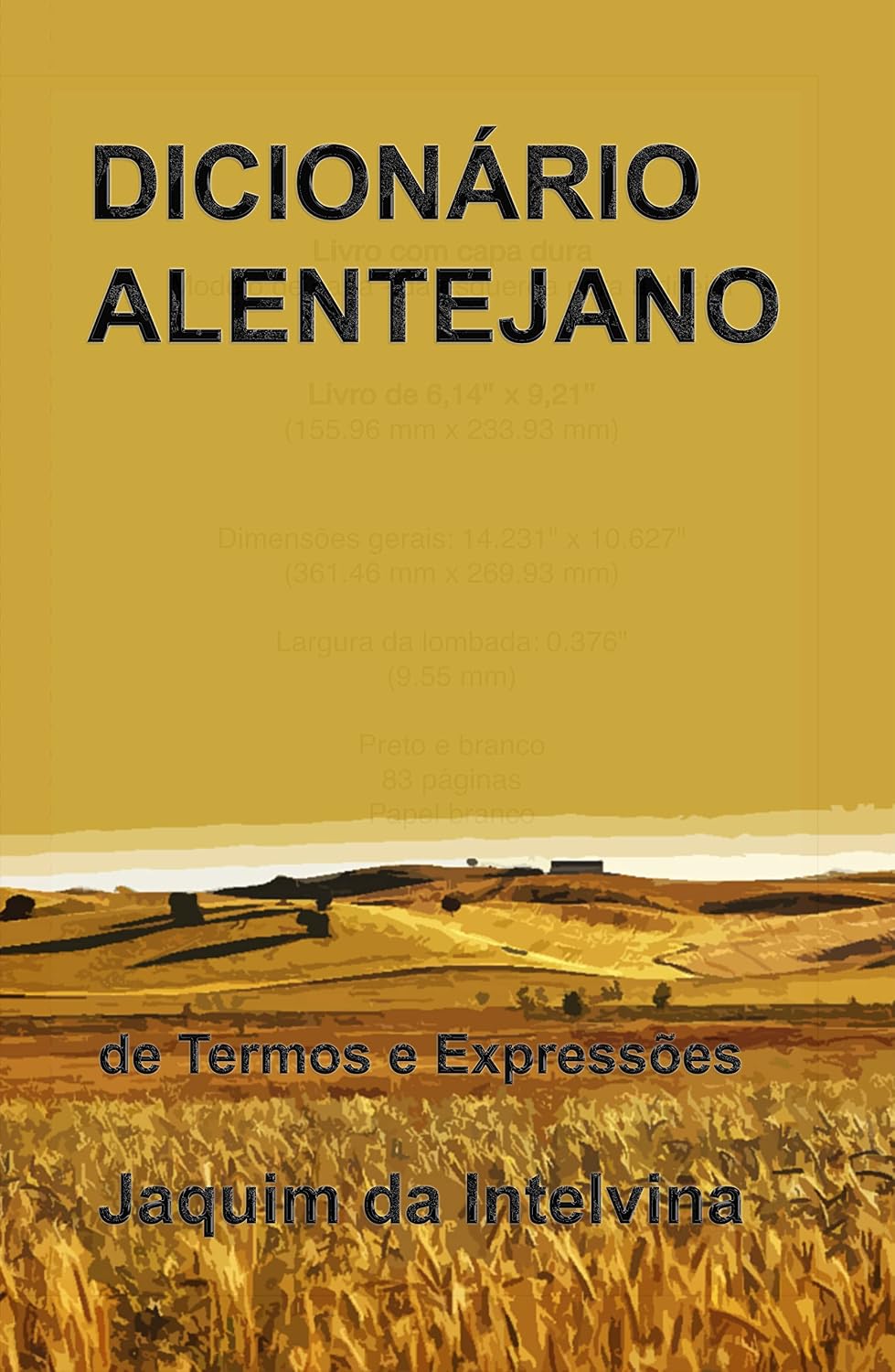 ler totalmente DICIONÁRIO ALENTEJANO: de Termos e Expressões