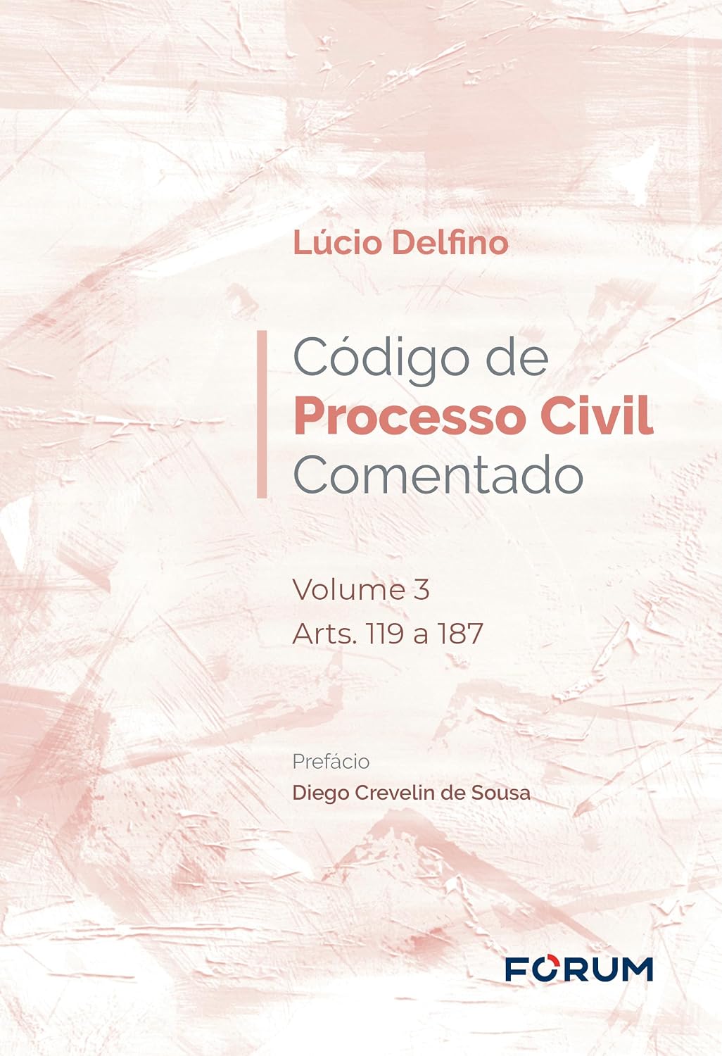 Código de processo civil comentado: volume 3 arts. 119 a 187 baixar livro de graça