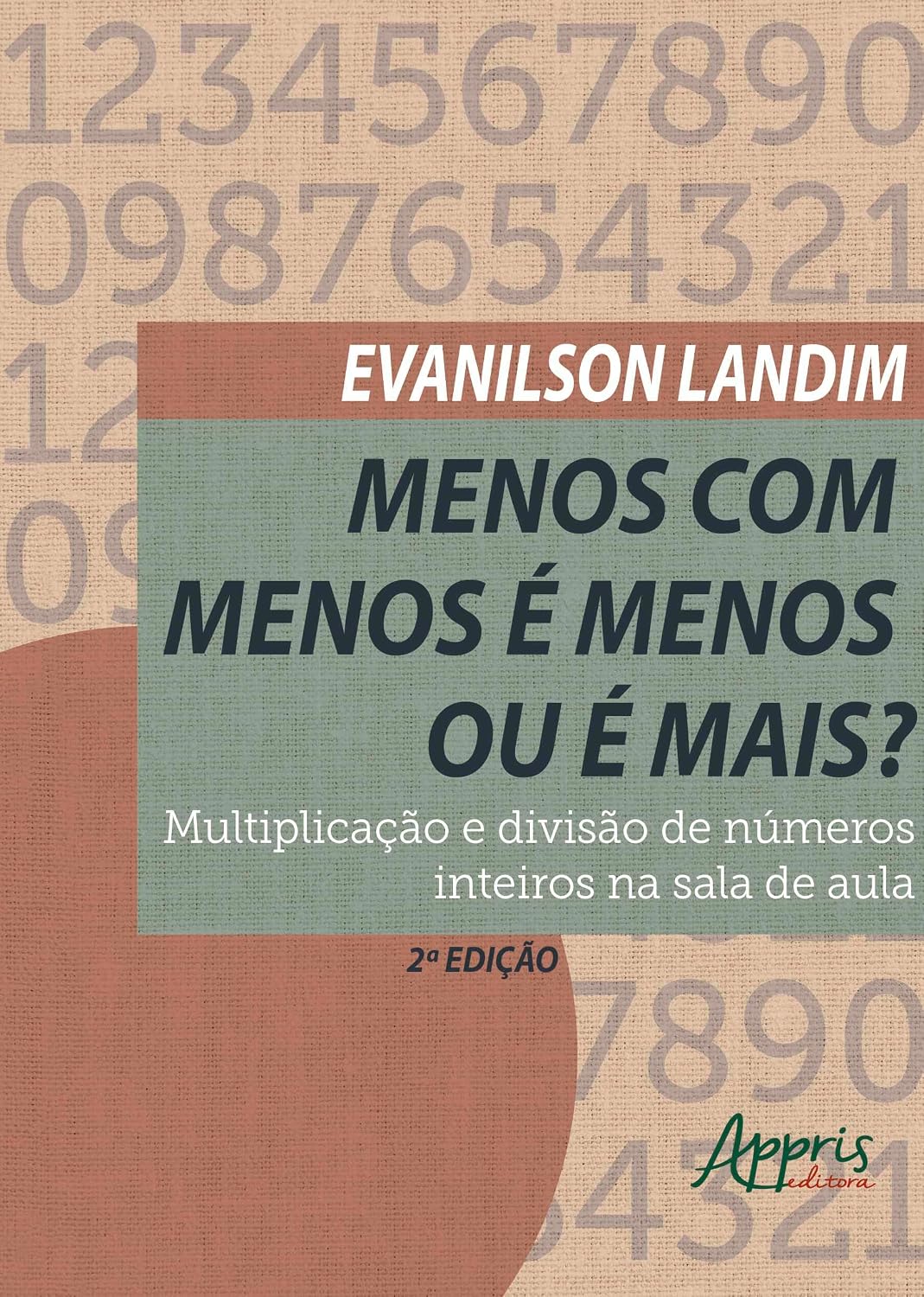 ler totalmente Menos com Menos é Menos ou é Mais?: Multiplicação e Divisão de Números Inteiros na Sala de Aula