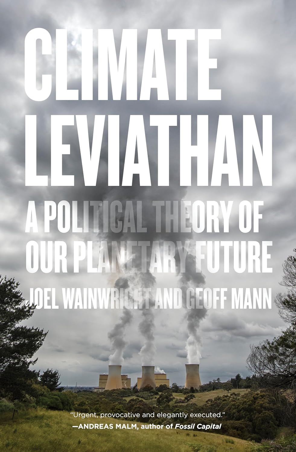 Climate Leviathan: A Political Theory of Our Planetary Future baixar livro de graça