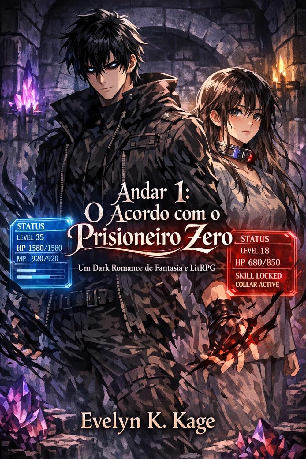 Andar 1: O Acordo com o Prisioneiro Zero: Um Dark Romance de Fantasia e LitRPG: Sobreviva ao Sistema. Pague com sua Alma. (Nível de Obsessão) baixar o livro de graça