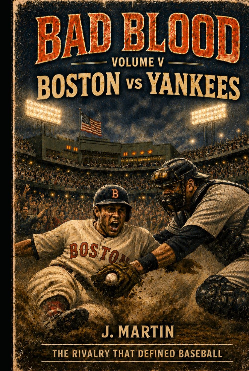 Bad Blood, Volume V: Red Sox vs Yankees (Bad Blood Sports Series) baixar livro de graça