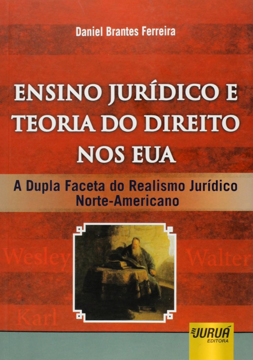 Ensino Jurídico e Teoria do Direito nos EUA: A Dupla Faceta do Realismo Jurídico Norte-Americano baixar livro de graça