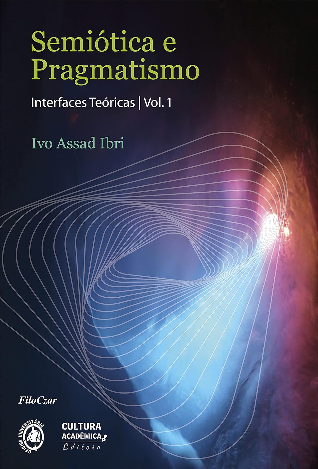 Semiótica e pragmatismo: interfaces teóricas: vol. I baixar livro de graça