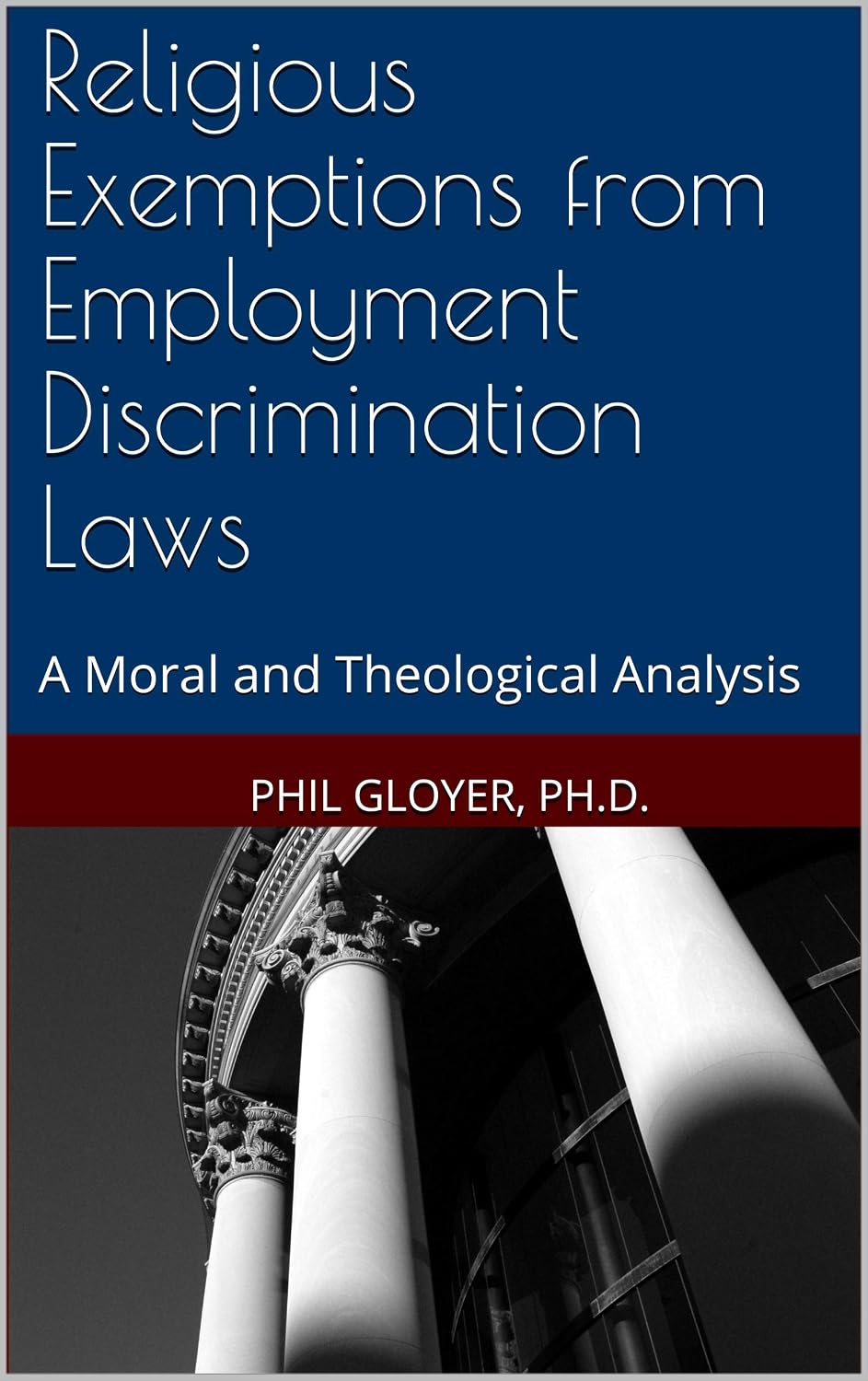 ler totalmente Religious Exemptions from Employment Discrimination Laws: A Moral and Theological Analysis (English Edition)
