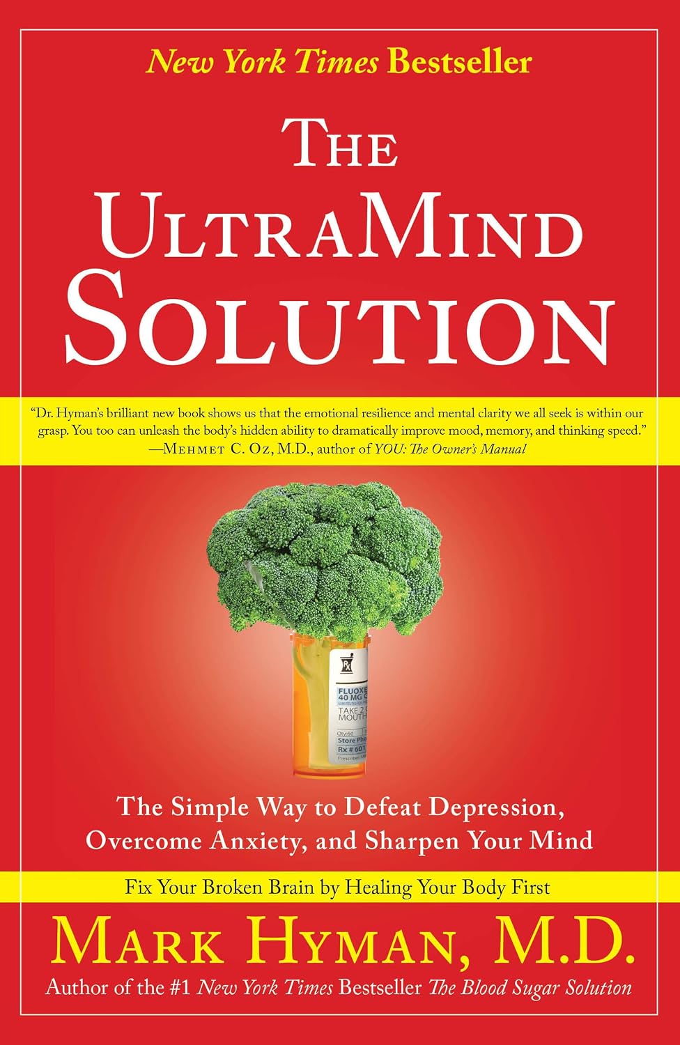ler totalmente The UltraMind Solution: The Simple Way to Defeat Depression, Overcome Anxiety, and Sharpen Your Mind
