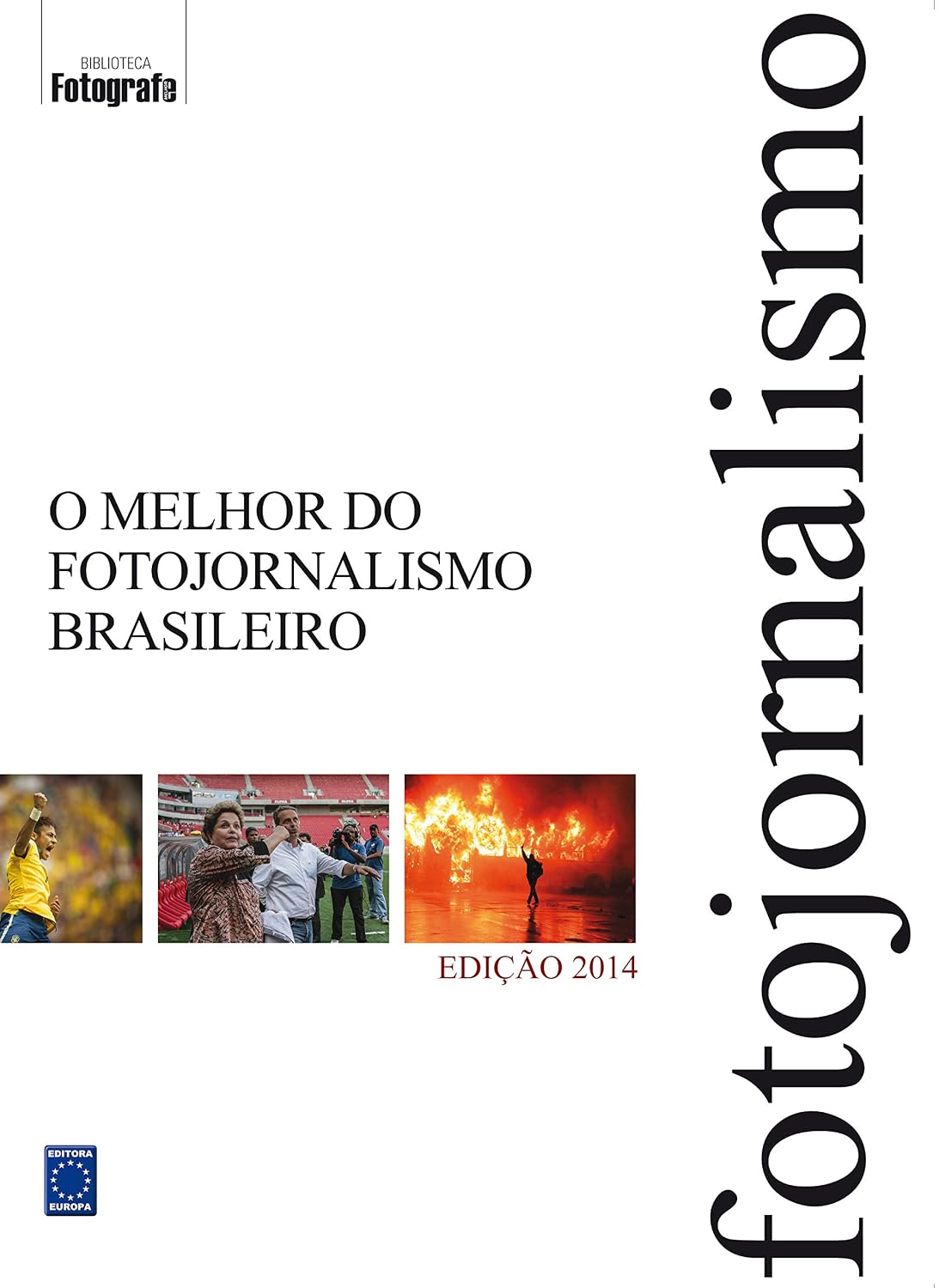 O Melhor do Fotojornalismo Brasileiro - Edição 2014 baixar o livro de graça