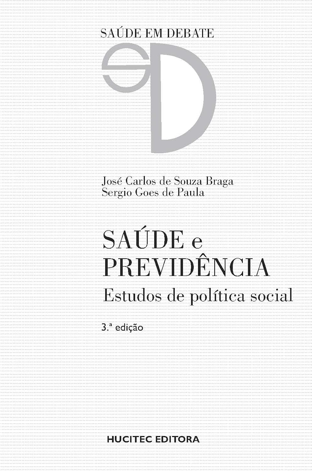 Saúde e previdências: Estudos de política social
