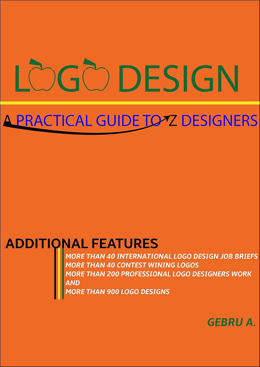 LOGO DESIGN: A PRACTICAL GUIDE TO Z DESIGNER (English Edition) baixar o livro de graça