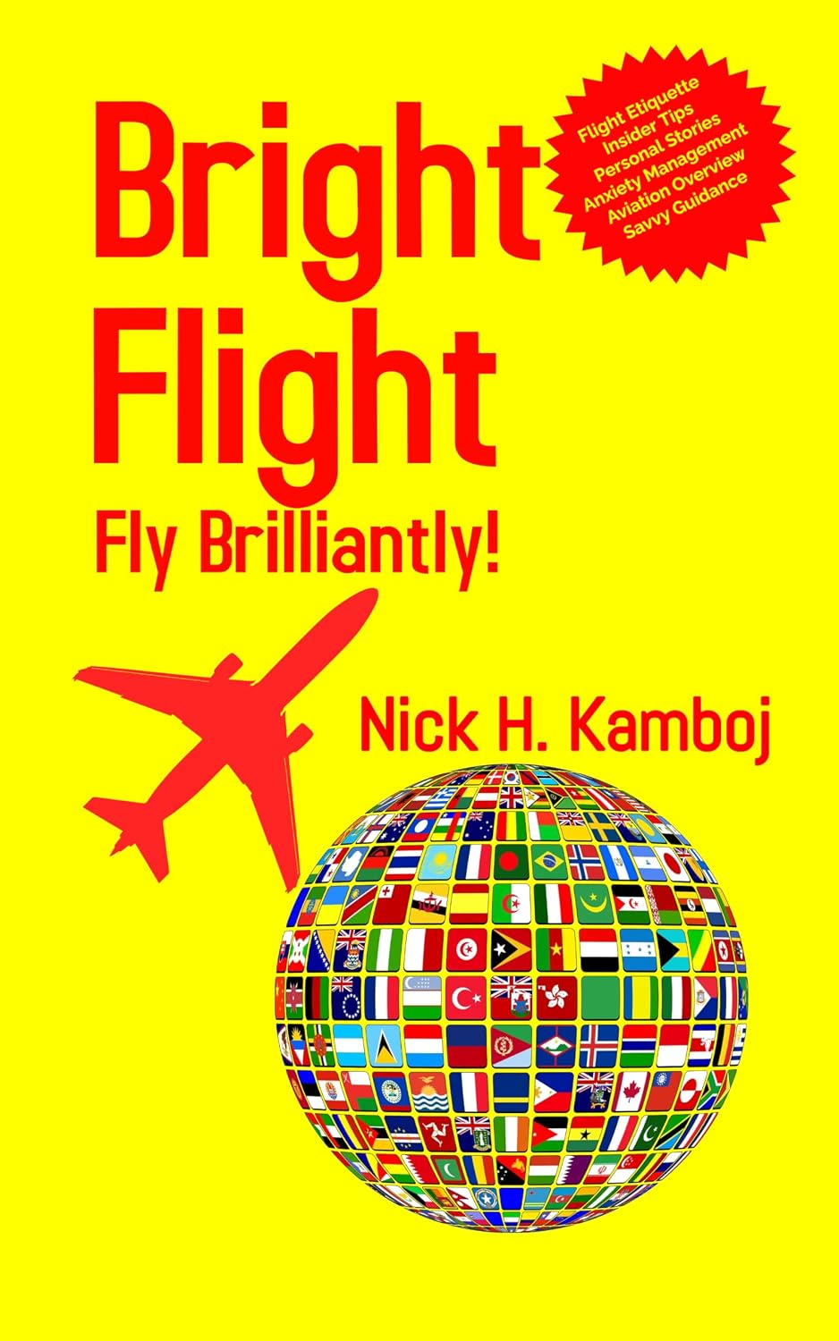 Bright Flight: Fly Brilliantly! (English Edition) baixar livro de graça