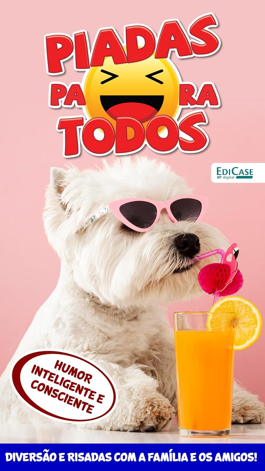 Piadas Para Todos Ed. 149 - Humor Inteligente e Consciente (EdiCase Digital)