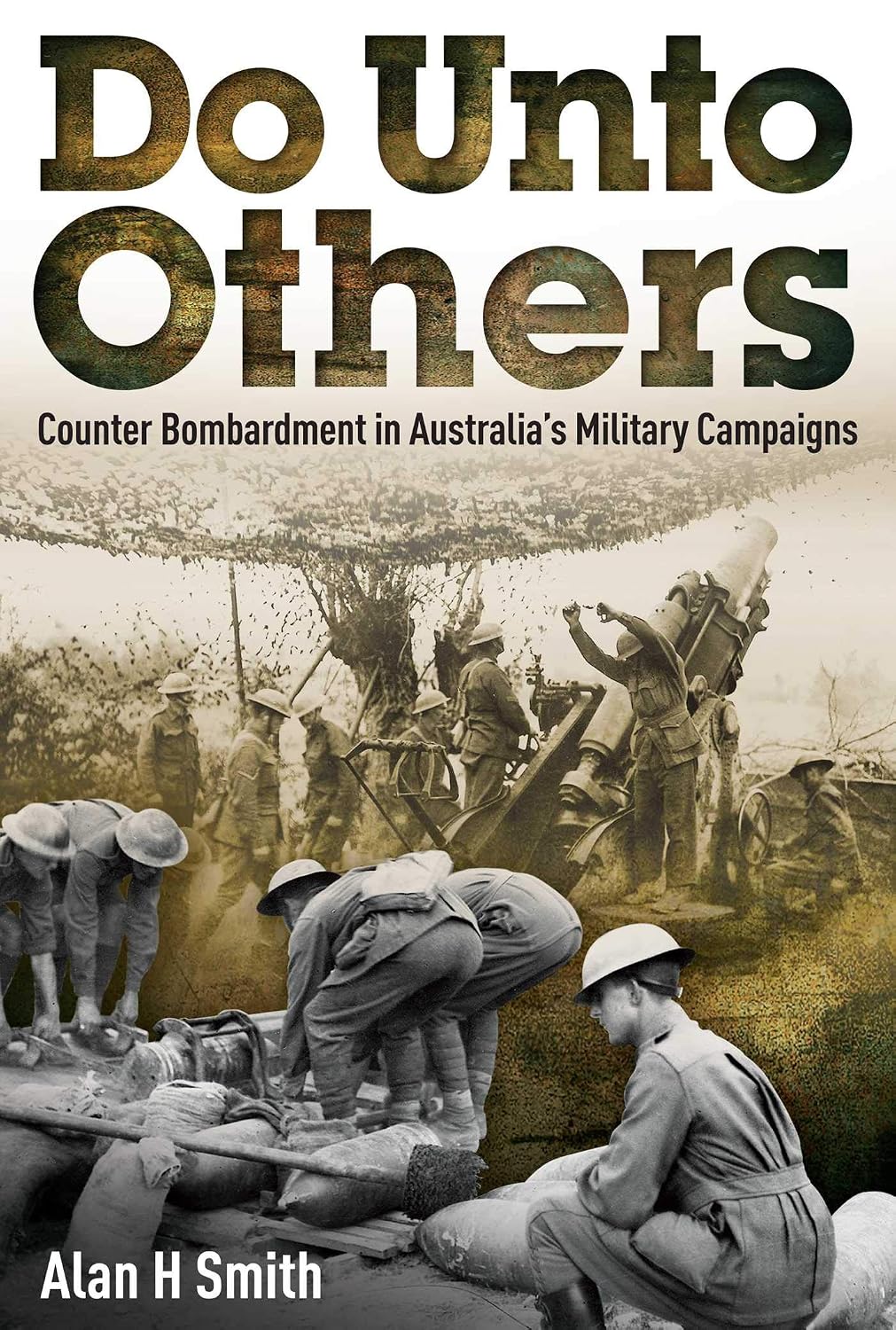 Do Unto Others: Counter Bombardment in Australia's Military Campaigns (English Edition) baixar livro de graça