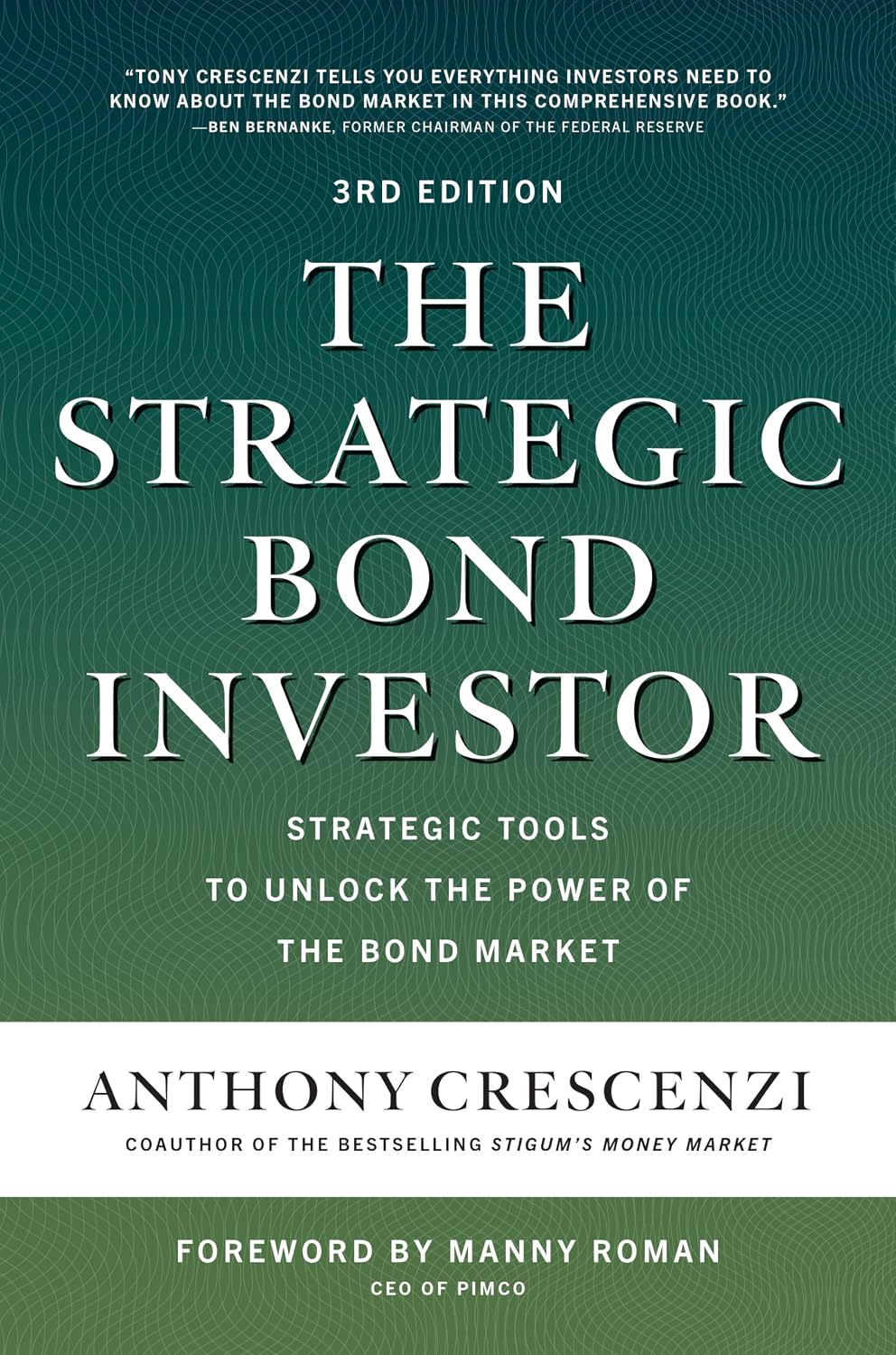 The Strategic Bond Investor, Third Edition: Strategic Tools to Unlock the Power of the Bond Market baixar o livro de graça