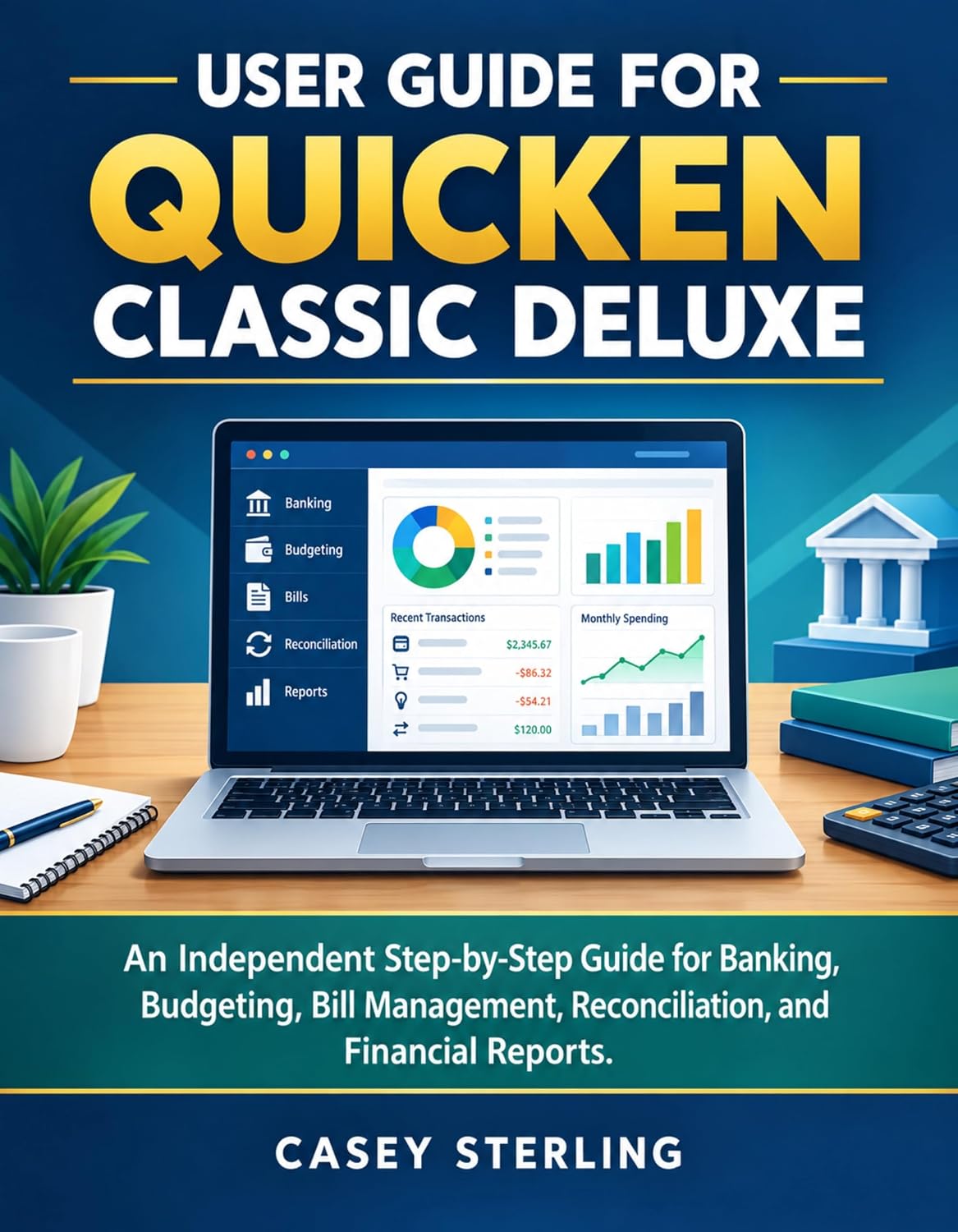 ler totalmente USER GUIDE FOR QUICKEN CLASSIC DELUXE: An Independent Step-by-Step Guide for Banking, Budgeting, Bill Management, Reconciliation, and Financial Reports. (English Edition)