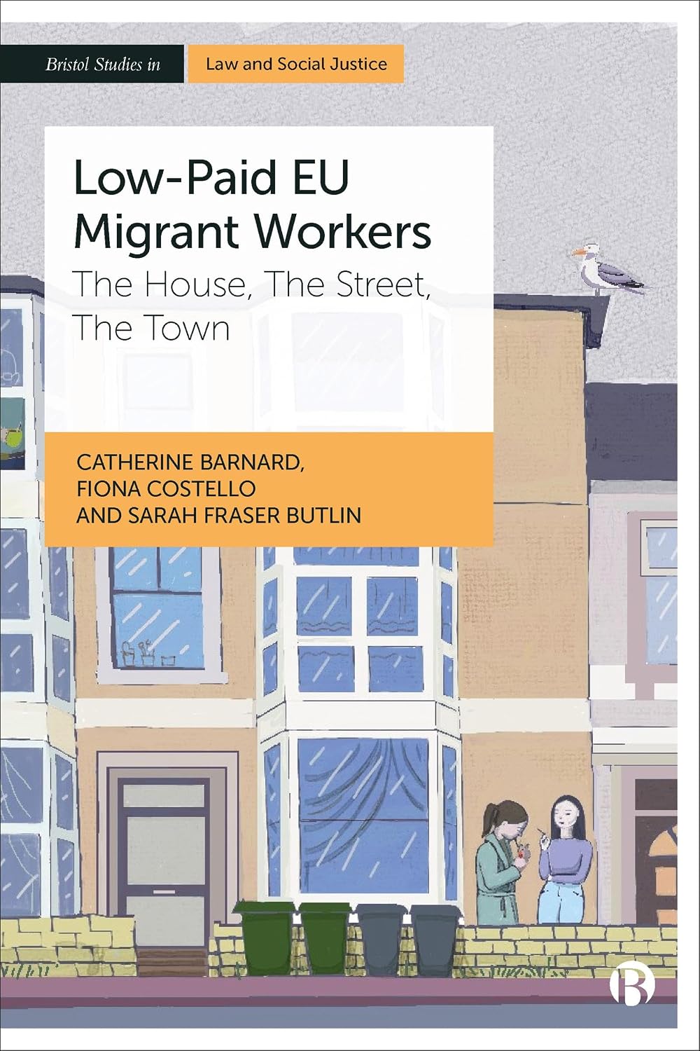 ler totalmente Low-Paid EU Migrant Workers: The House, The Street, The Town (Bristol Studies in Law and Social Justice) (English Edition)