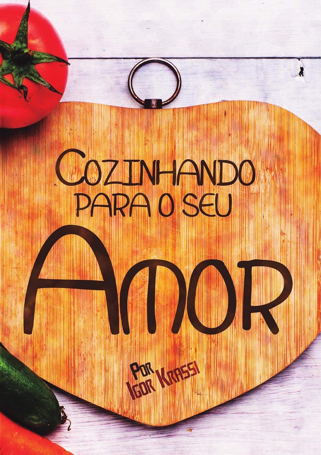 ler totalmente Cozinhando Para o Seu Amor: Culinária para casal