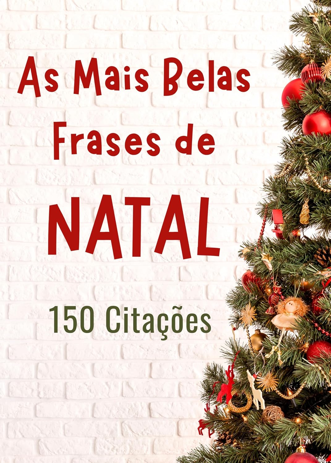 ler totalmente As Mais Belas Frases de Natal: 150 Citações