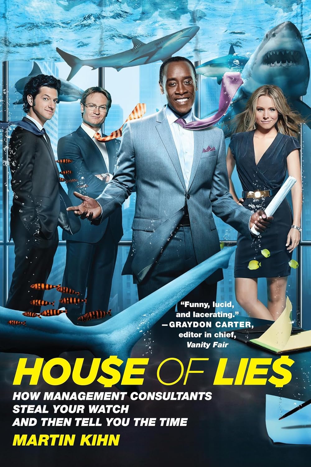 House of Lies: How Management Consultants Steal Your Watch and Then Tell You the Time baixar livro de graça