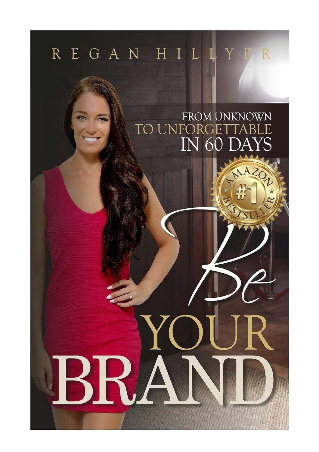 ler totalmente Be Your Brand: From Unknown To Unforgettable In 60 Days (English Edition)