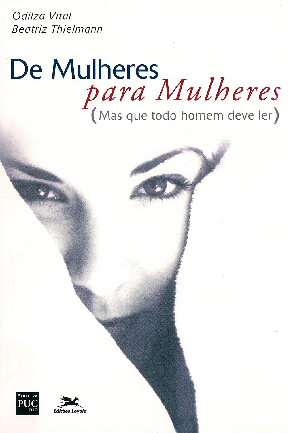 De mulheres para mulheres, mas que todo homem deve ler
