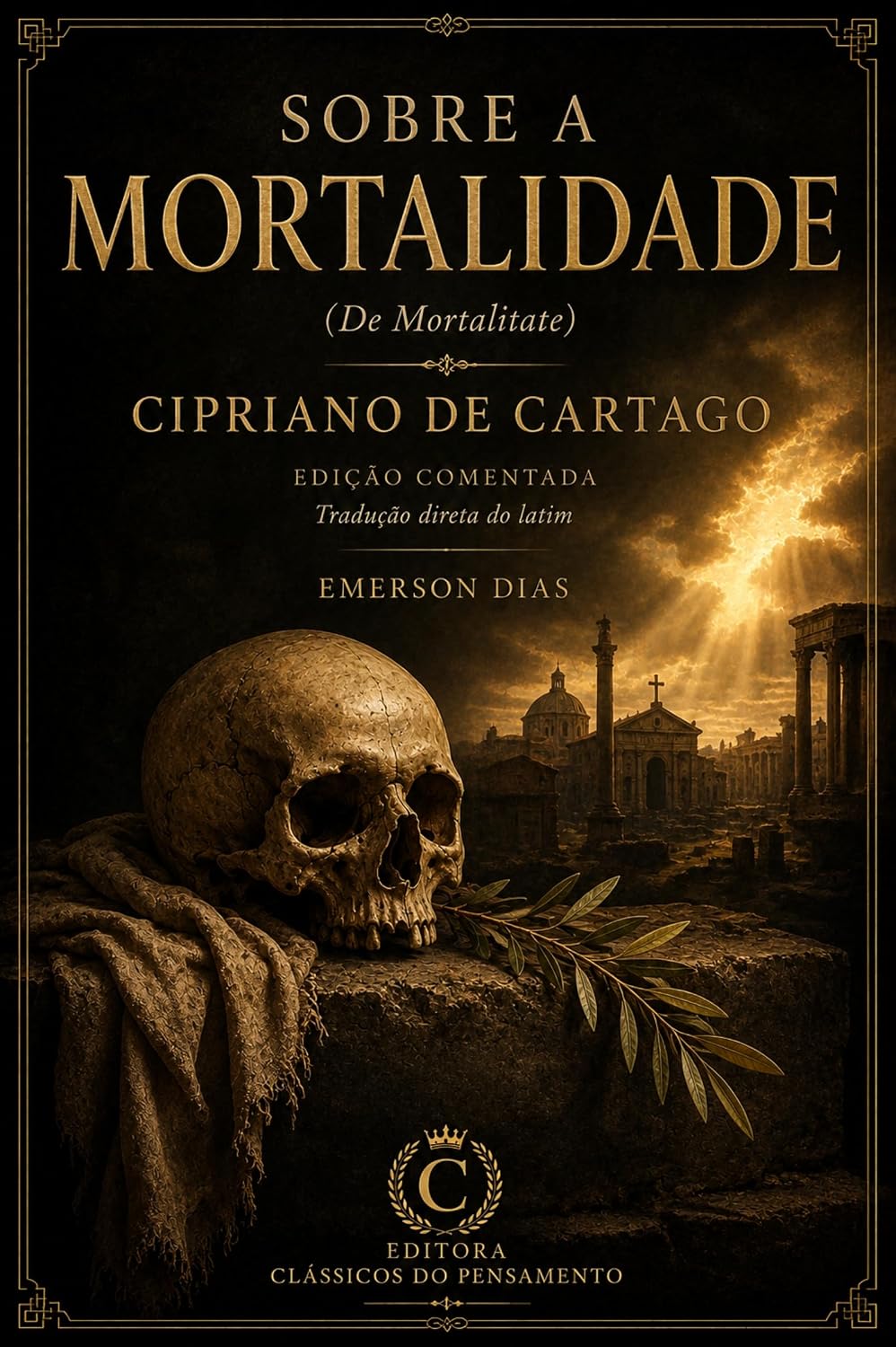 ler totalmente Sobre a Mortalidade: (De Mortalitate ) (Série Clássicos do Pensamento Cristão)