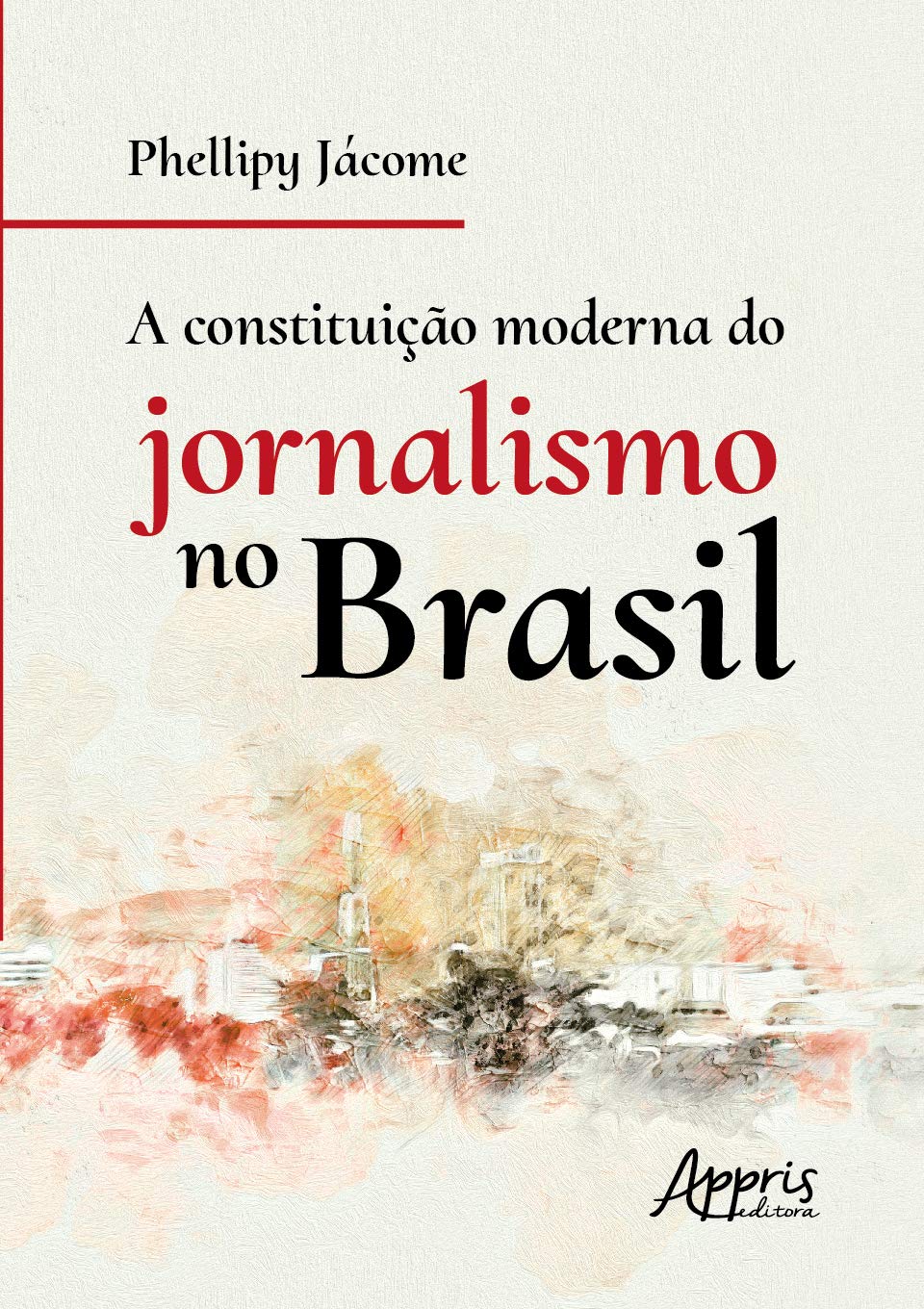 capítulo por capítulo baixar A constituição moderna do jornalismo no Brasil