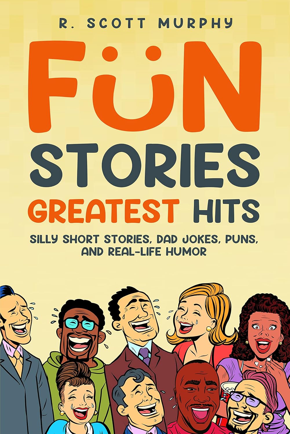 Fun Stories Greatest Hits: Funny Books, Funny Books For Adults, Silly Books For Adults, Dad Jokes, Puns, (English Edition) baixar o livro de graça