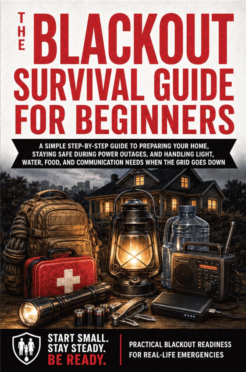 The Blackout Survival Guide for Beginners: How to Prepare for Power Outages, Store Food and Water, Stay Safe Without Electricity, and Protect Your Family When the Grid Goes Down (English Edition) baixar o livro de graça