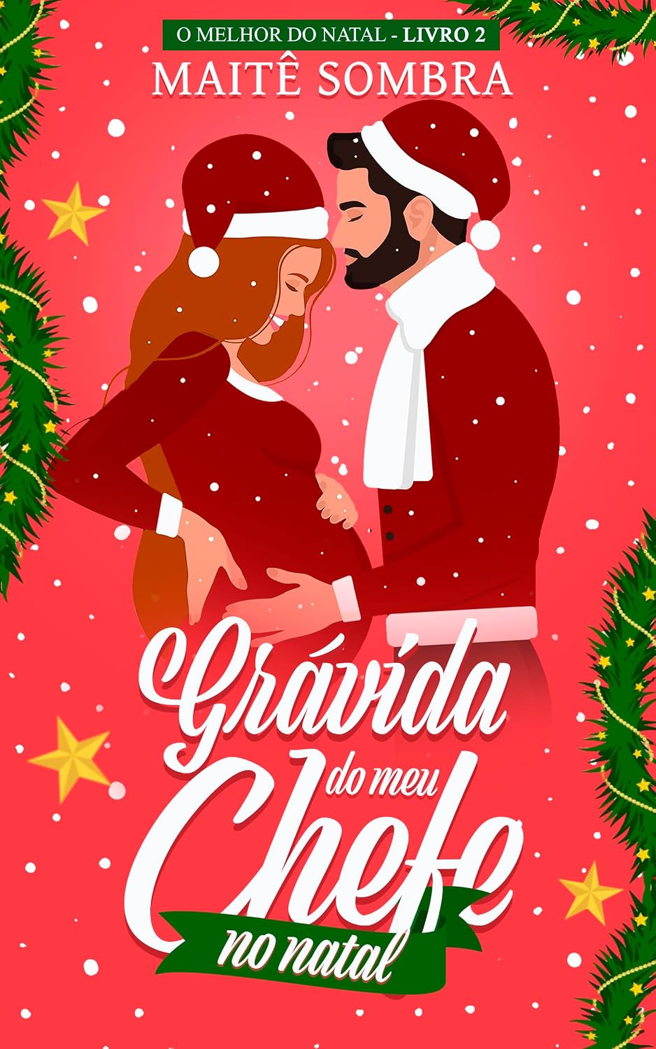 capítulo por capítulo baixar Grávida do meu chefe no Natal: O MELHOR DO NATAL #2