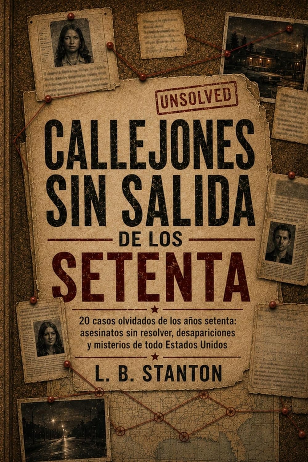 Callejones sin salida de los setenta (Spanish Edition)