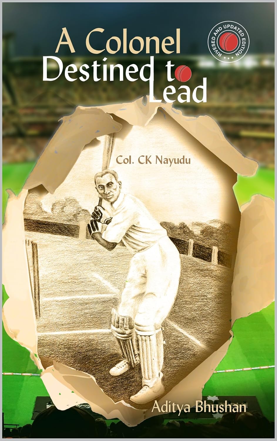 ler totalmente A Colonel Destined To Lead | Biography of Col. CK Nayudu | India's First Test Captain | Indian Cricket's First Superstar (English Edition)