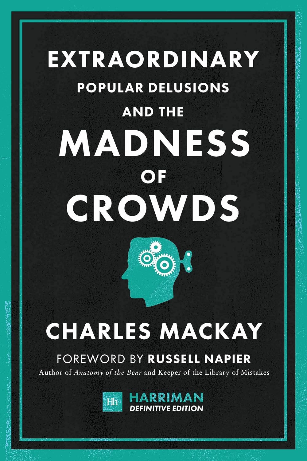 capítulo por capítulo baixar Extraordinary Popular Delusions and the Madness of Crowds: The classic guide to crowd psychology, financial folly and surprising superstition (English Edition)