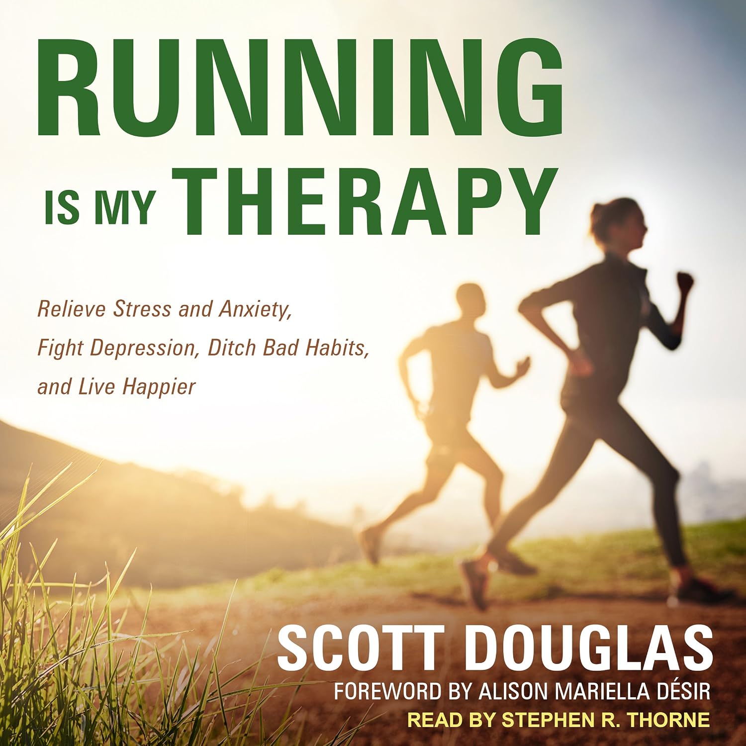 Running is My Therapy: Relieve Stress and Anxiety, Fight Depression, Ditch Bad Habits, and Live Happier baixar livro de graça