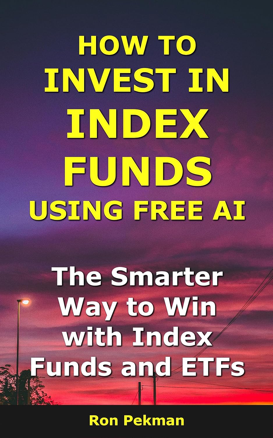 How to Invest in Index Funds Using Free AI: The Smarter Way to Win with Index Funds and ETFs (AI for Investors) (English Edition) baixar livro de graça