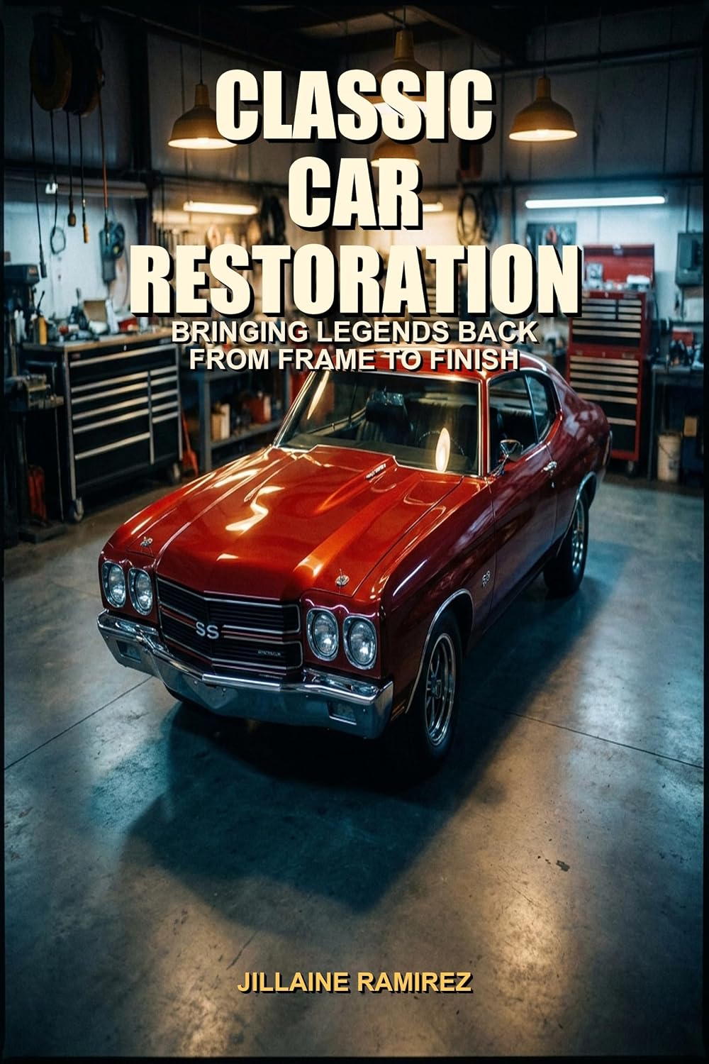 ler totalmente Classic Car Restoration: Bringing Legends Back from Frame to Finish (English Edition)