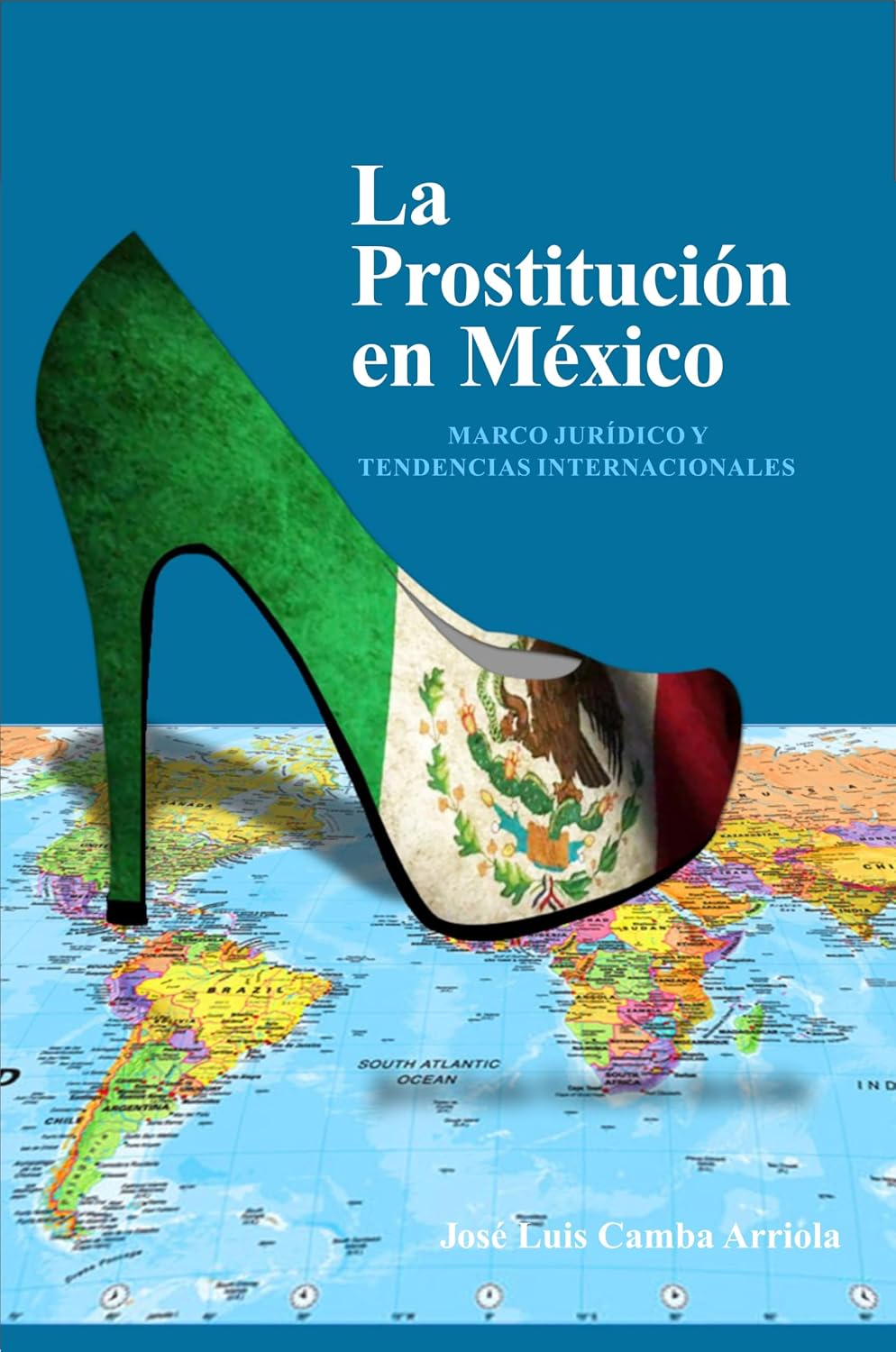 ler totalmente LA PROSTITUCIÓN EN MÉXICO: MARCO JURÍDICO Y TENDENCIAS INTERNACIONALES (Spanish Edition)