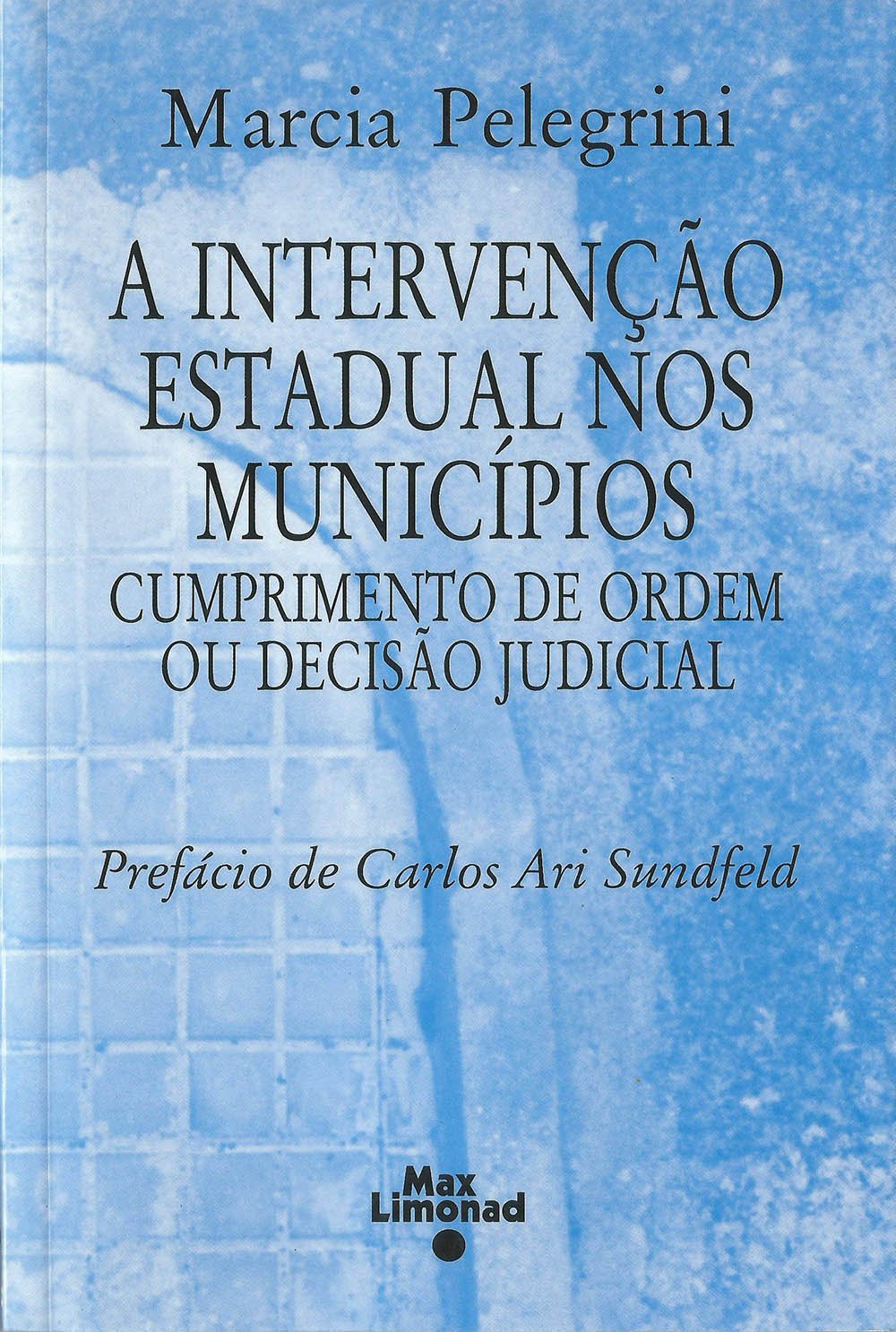 A Intervenção Estadual nos Municípios