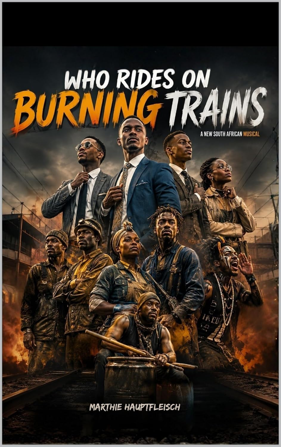 ler totalmente Who Rides On Burning Trains?: a New South African Musical (Life Changing Musicals Book 3) (English Edition)