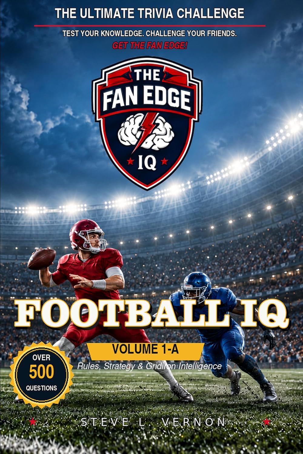 capítulo por capítulo baixar Football IQ, Volume 1-A: Rules, Strategy, and Gridiron Inteligence (The Fan Edge IQ Series) (English Edition)