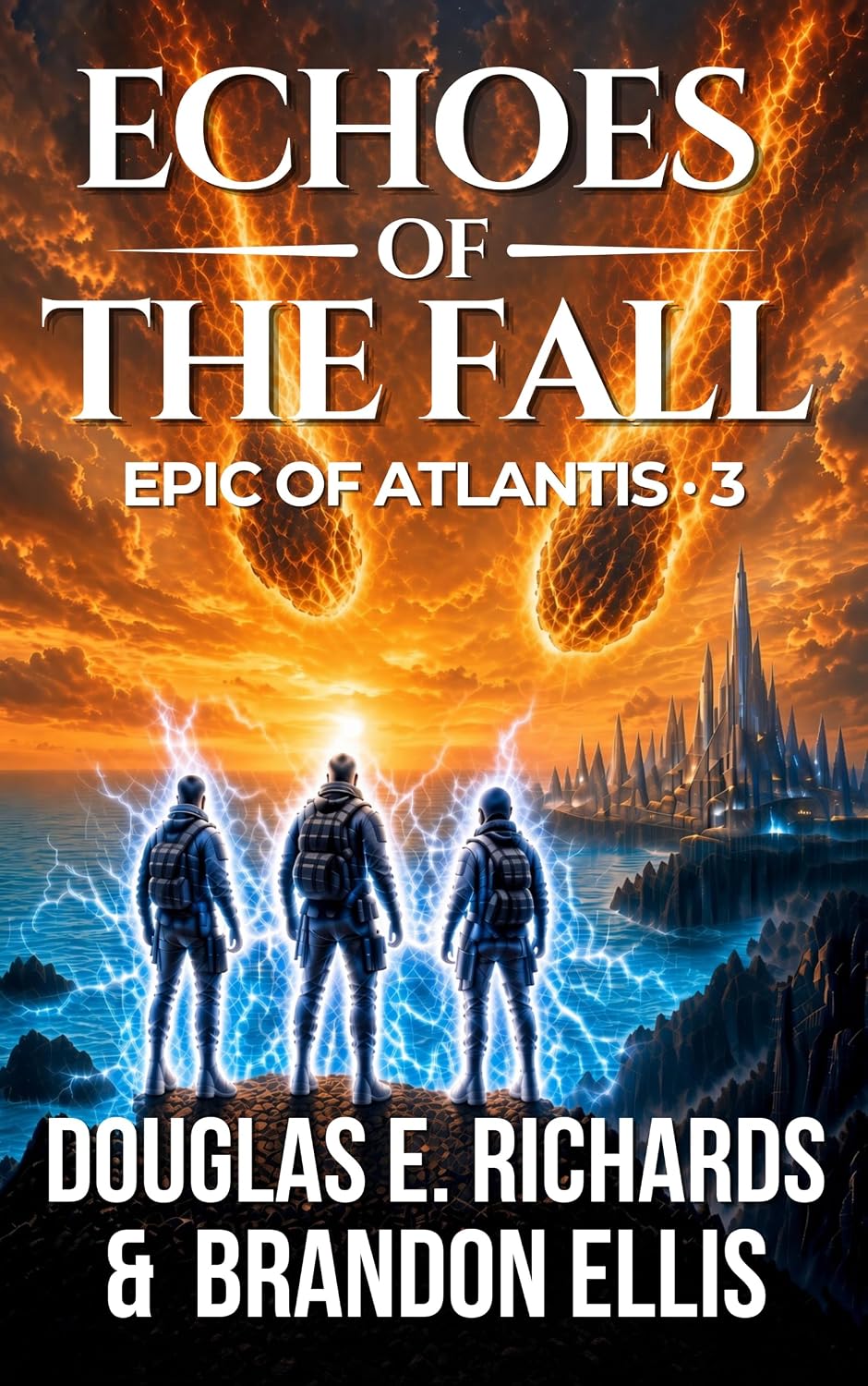 Echoes of the Fall: A Science-Fiction Thriller (Epic of Atlantis Book 3) (English Edition) baixar o livro de graça