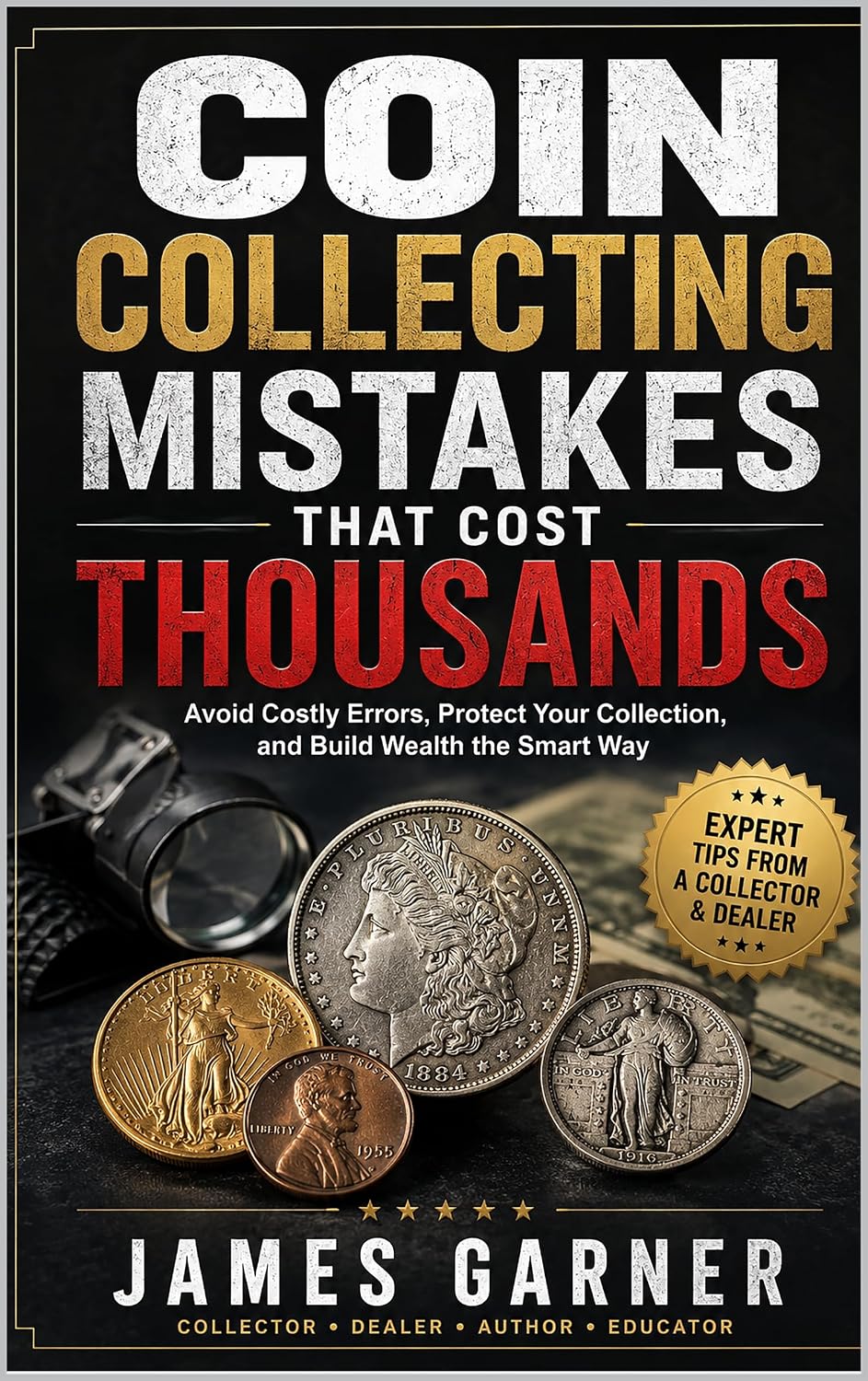 ler totalmente Coin Collecting Mistakes That Cost Thousands: The Costly Errors Every Collector Must Avoid (English Edition)
