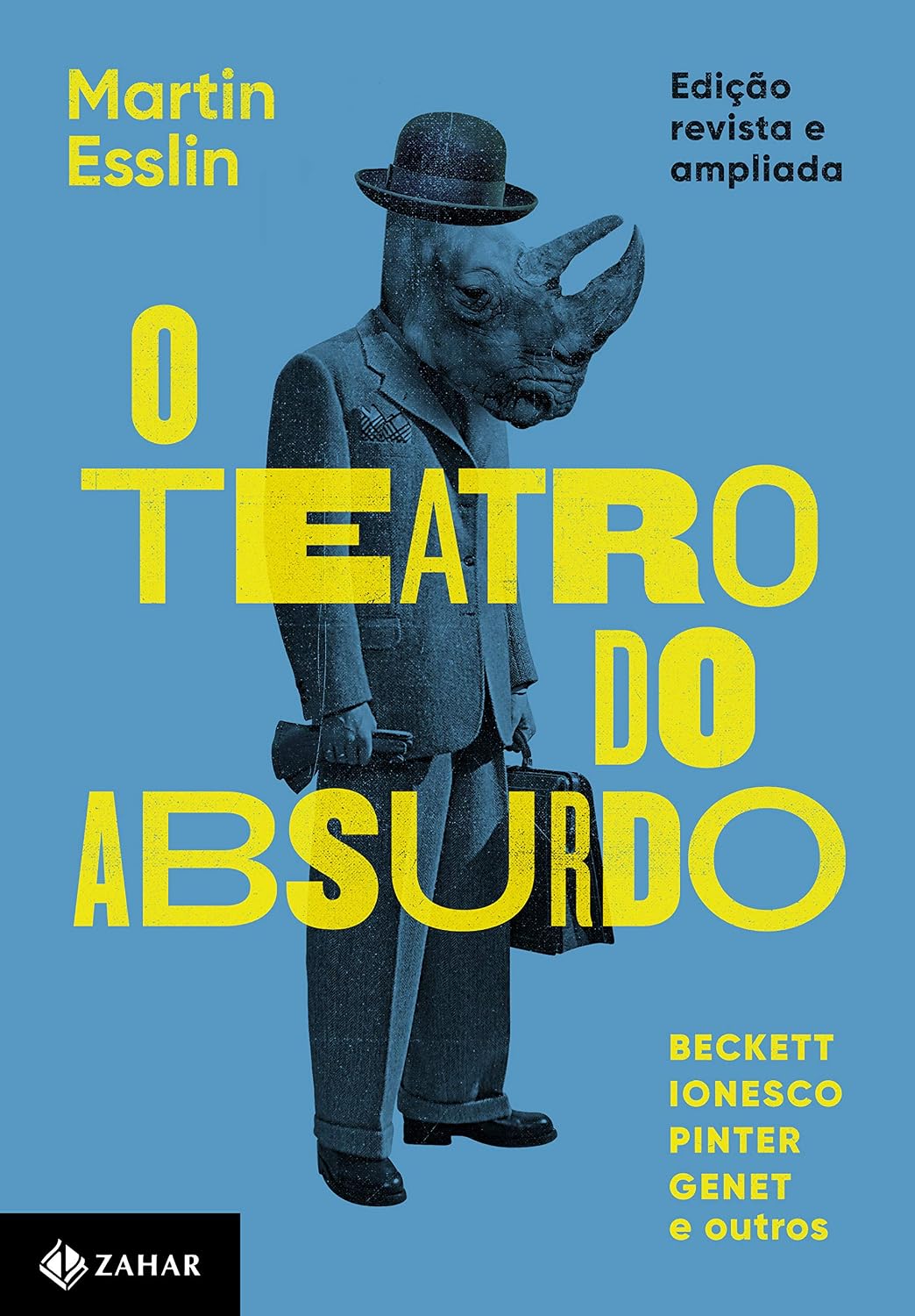 O teatro do absurdo: Edição revista, atualizada e ampliada