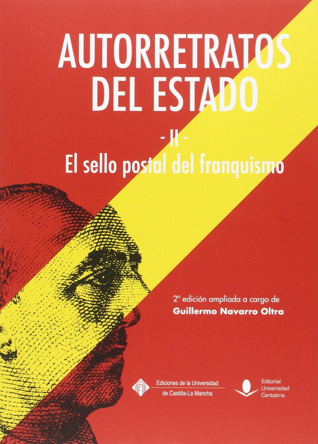 ler totalmente Autorretratos del Estado -II-: El sello postal del franquismo (2ª edición)