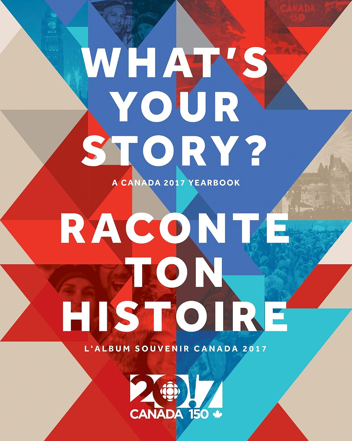 capítulo por capítulo baixar What's Your Story? / Raconte ton histoire: A Canada 2017 Yearbook / L'album souvenir Canada 2017 (French Edition)