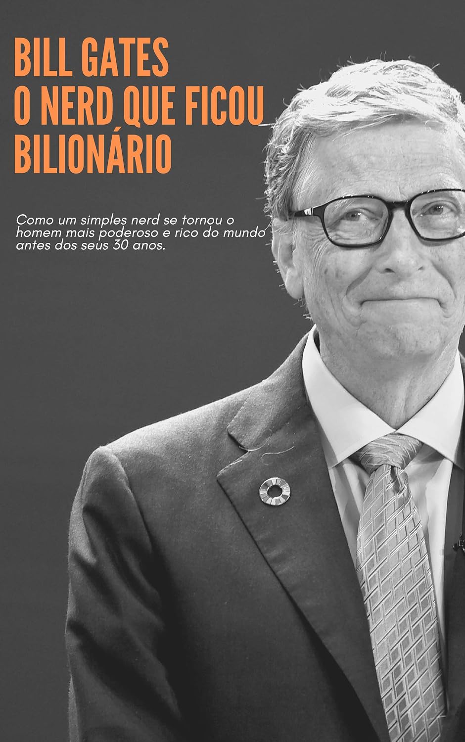 ler totalmente Bill Gates - O Nerd Bilionário (Grandes Empreendedores Livro 2)