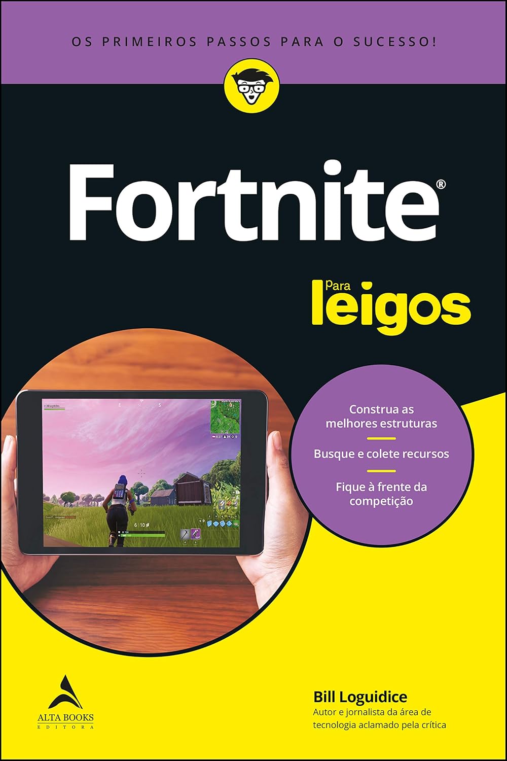 Fortnite Para Leigos: Os Primeiros Passos Para o Sucesso